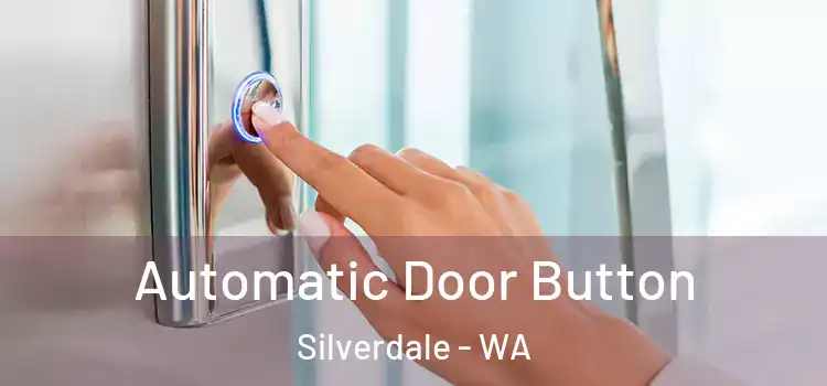  Automatic Door Button Silverdale - WA