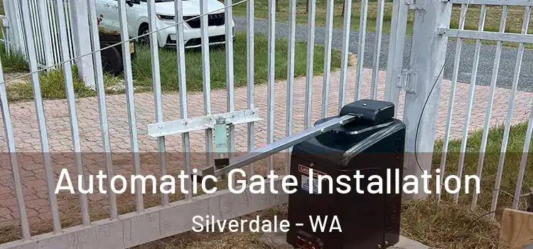  Automatic Gate Installation Silverdale - WA