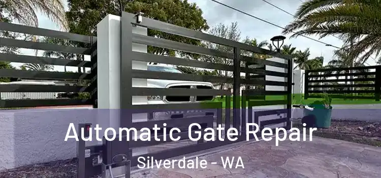 Automatic Gate Repair Silverdale - WA