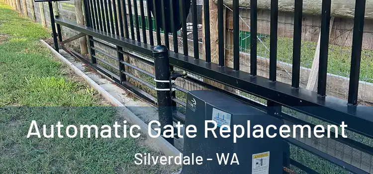  Automatic Gate Replacement Silverdale - WA