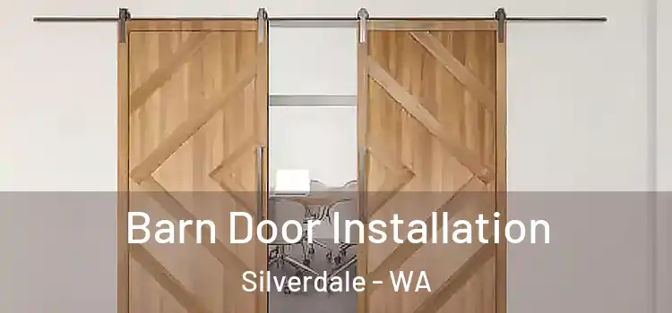  Barn Door Installation Silverdale - WA