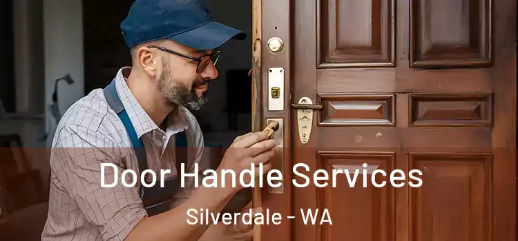  Door Handle Services Silverdale - WA