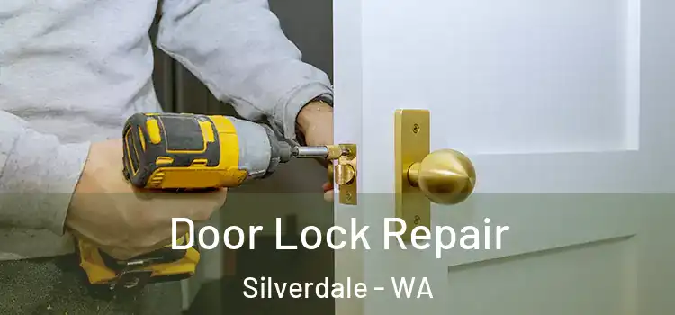 Door Lock Repair Silverdale - WA