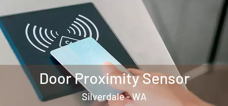 Door Proximity Sensor Silverdale - WA