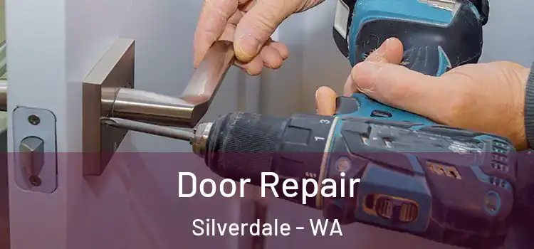  Door Repair Silverdale - WA