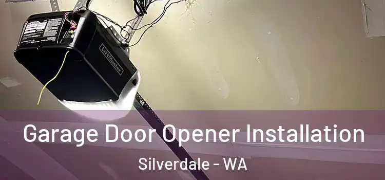  Garage Door Opener Installation Silverdale - WA