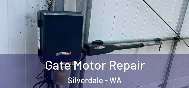  Gate Motor Repair Silverdale - WA