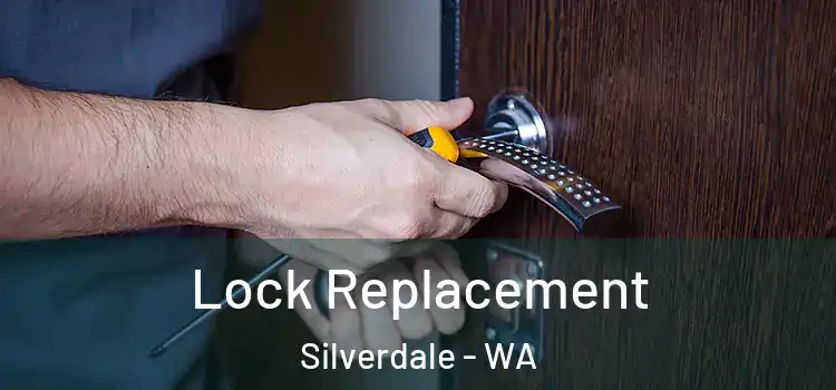  Lock Replacement Silverdale - WA