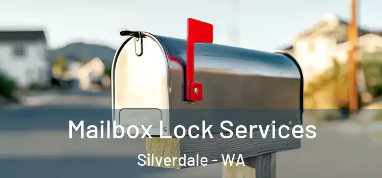 Mailbox Lock Services Silverdale - WA
