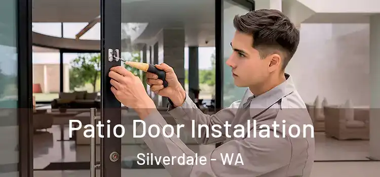  Patio Door Installation Silverdale - WA