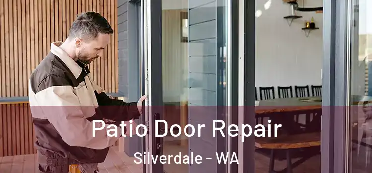  Patio Door Repair Silverdale - WA