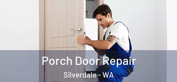  Porch Door Repair Silverdale - WA