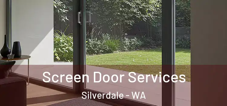 Screen Door Services Silverdale - WA
