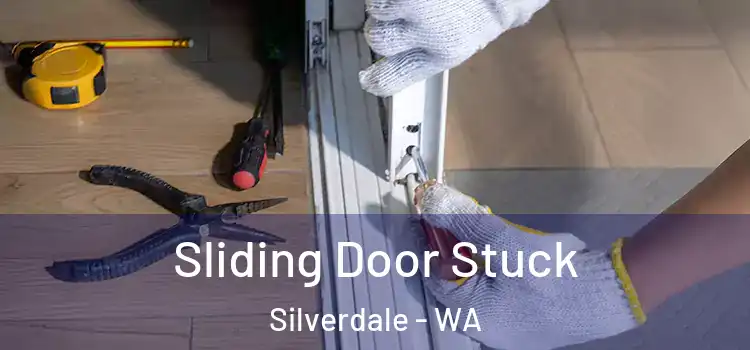  Sliding Door Stuck Silverdale - WA