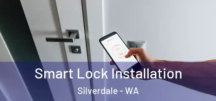 Smart Lock Installation Silverdale - WA