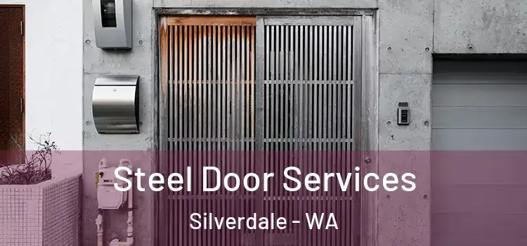 Steel Door Services Silverdale - WA